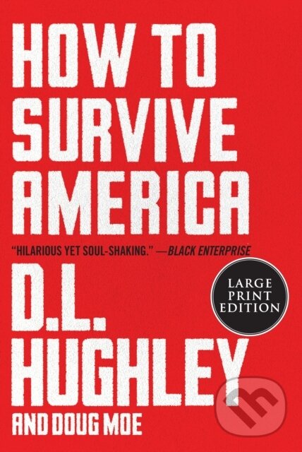 Levně How to Survive America - D L Hughley, Doug Moe - kniha z kategorie Humanitné a spoločenské vedy