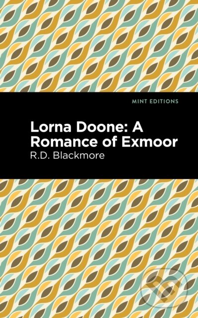 Levně Lorna Doone (A Romance of Exmoor) - Richard Doddridge Blackmore - kniha z kategorie Beletria