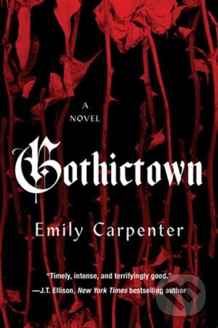Levně Gothictown - Emily Carpenter - kniha z kategorie Beletria
