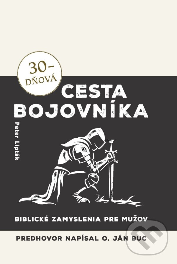 E-kniha: 30-dňová cesta bojovníka (Peter Lipták). Christian Project Support, 2026