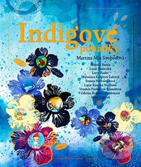 Indigové pohádky - Martina Mia Svobodová, Indigo Artists United, 2015