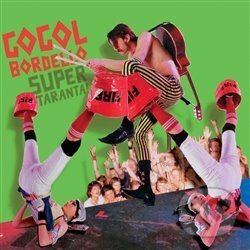 Kniha Gogol Bordello: Super Taranta!