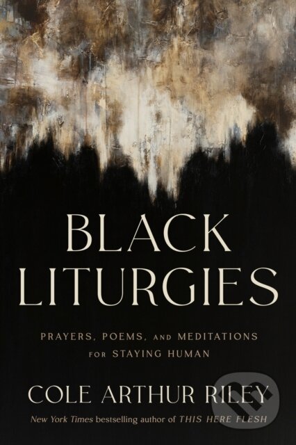 Levně Black Liturgies (Prayers, poems and meditations for staying human) - kniha z kategorie Poézia