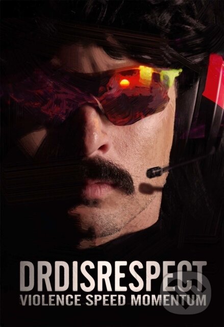 Levně Violence. Speed. Momentum. - Dr Disrespect