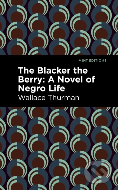 Levně The Blacker the Berry (A Novel of Negro Life) - Wallace Thurman - kniha z kategorie Beletria