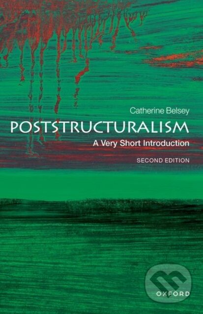 Levně Poststructuralism (A Very Short Introduction) - Catherine Belsey - kniha z kategorie Životopisy, reportáže a myšlienky