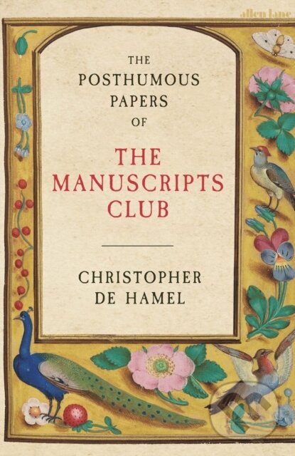 Levně The Posthumous Papers of the Manuscripts Club - Christopher de Hamel - kniha z kategorie Umenie, dizajn a architektúra