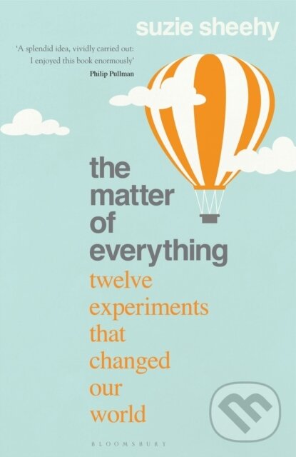 Levně The Matter of Everything (Twelve Experiments that Changed Our World) - kniha z kategorie Fyzika