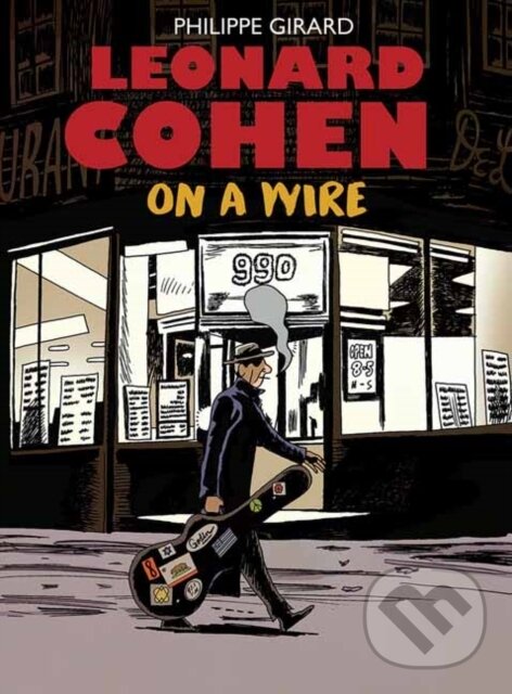 Levně Leonard Cohen (On A Wire) - Philippe Girard - kniha z kategorie Umenie, dizajn a architektúra