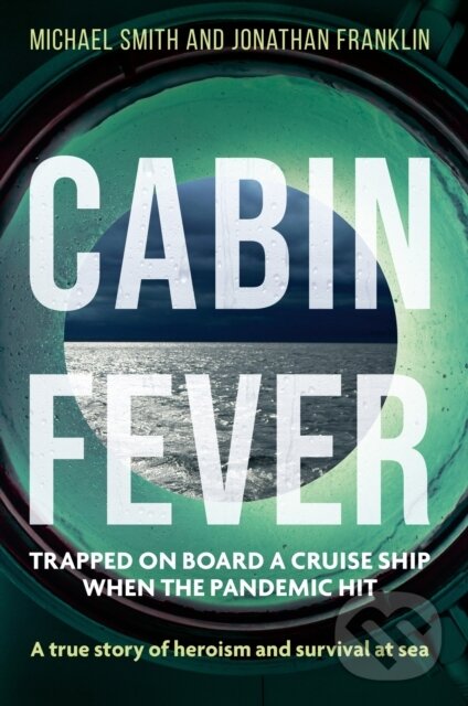 Kniha: Cabin Fever (Jonathan Franklin a Michael Smith). Endeavour, 2022