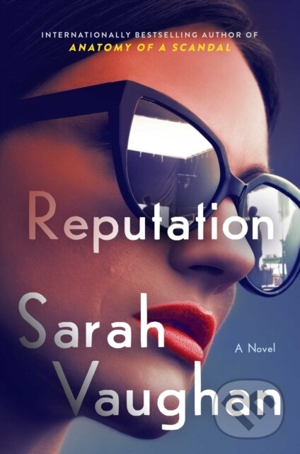Levně Reputation (A Novel) - Sarah Vaughan - kniha z kategorie Thrillery