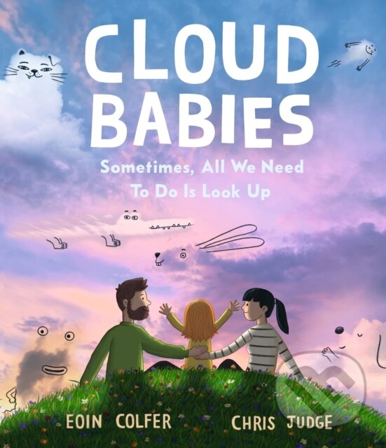 Levně Cloud Babies (An empathy-building and sensitively told story about navigating hardships for children aged 4, 5, 6, 7) - kniha z kategorie Pre deti a…