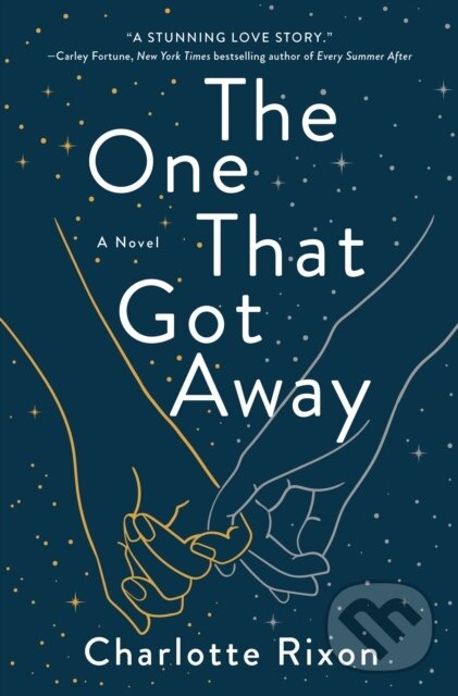 Kniha: The One That Got Away (Charlotte Rixon). , 2023