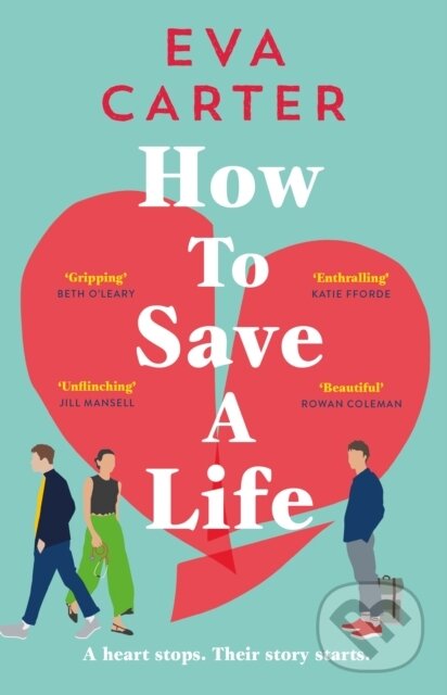 Levně How to Save a Life - Eva Carter - kniha z kategorie Romantika