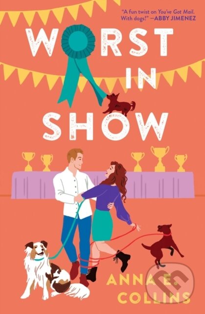 Levně Worst in Show - Anna E. Collins - kniha z kategorie Beletria