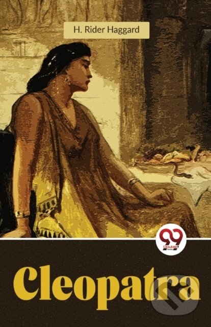 Levně Cleopatra - H. Rider Haggard - kniha z kategorie Životopisy, reportáže a myšlienky