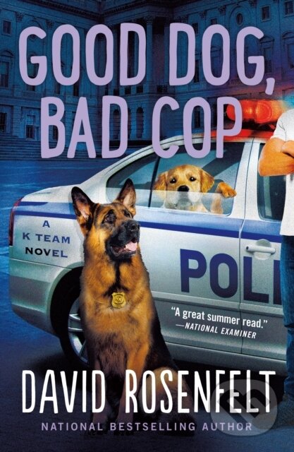 Levně Good Dog, Bad Cop (A K Team Novel) - David Rosenfelt - kniha z kategorie Detektívky, trilery a horory