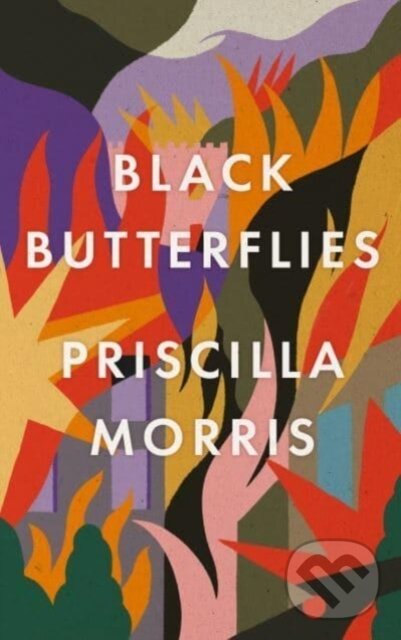 Kniha: Black Butterflies (Priscilla Morris). Duckworth Overlook, 2022