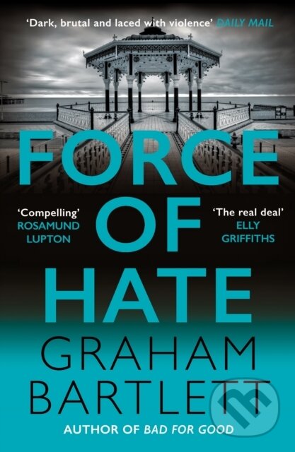 Levně Force of Hate (From the author of the top ten bestseller) - kniha z kategorie Beletria