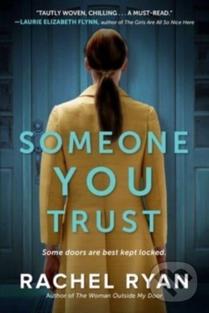 Levně Someone You Trust - Rachel Ryan - kniha z kategorie Thrillery