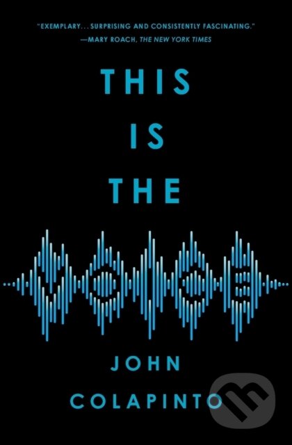 Levně This Is the Voice - John Colapinto - kniha z kategorie Humanitné a spoločenské vedy