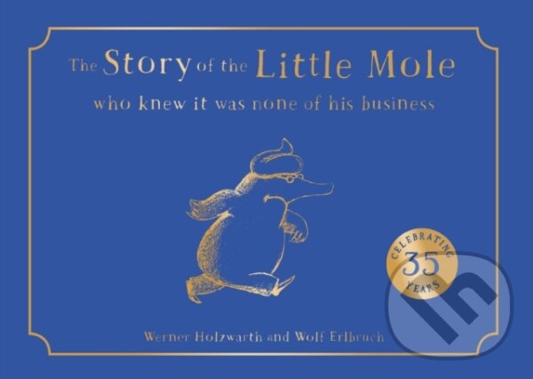 Levně The Story of the Little Mole who knew it was none of his business - kniha z kategorie Beletria