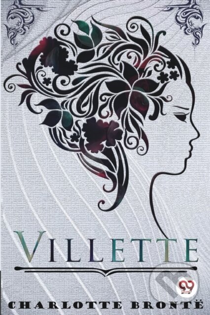 Kniha: Villette (Charlotte Bronte). Double 9 Books LLP, 2022