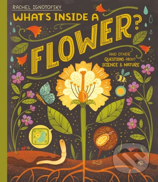 Levně What's Inside a Flower? (And other questions about science and nature) - kniha z kategorie Naučné knihy