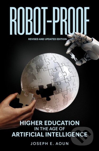Levně Robot-Proof (Higher Education in the Age of Artificial Intelligence) - kniha z kategorie Humanitné a spoločenské vedy
