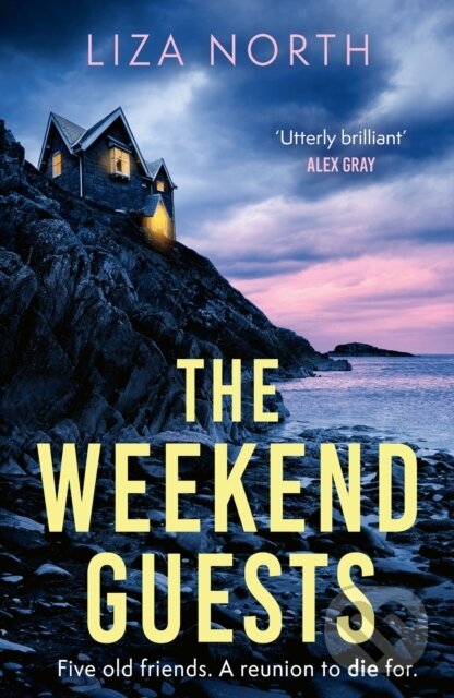 Levně The Weekend Guests (A gripping murder mystery thriller with a twist you'll never guess) - kniha z kategorie Detektívky, trilery a horory