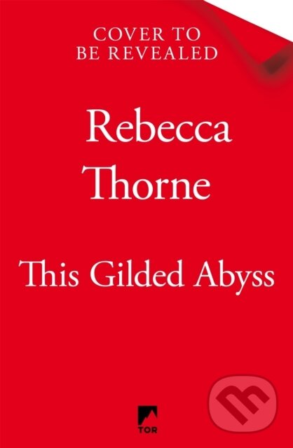 Levně This Gilded Abyss - Rebecca Thorne - kniha z kategorie Beletria