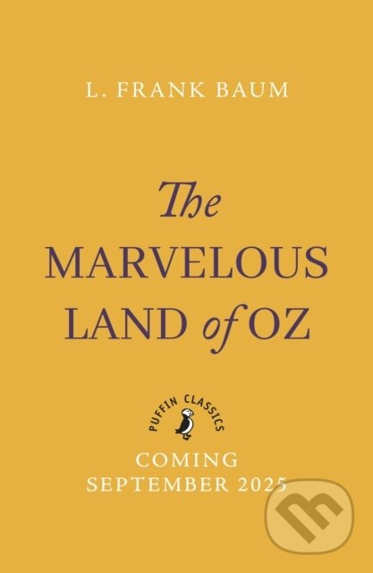 Levně The Marvellous Land of Oz - L. Frank Baum - kniha z kategorie Beletria