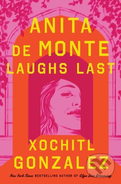 Levně Anita de Monte Laughs Last (Reese's Book Club Pick (A Novel)) - kniha z kategorie Spoločenská beletria
