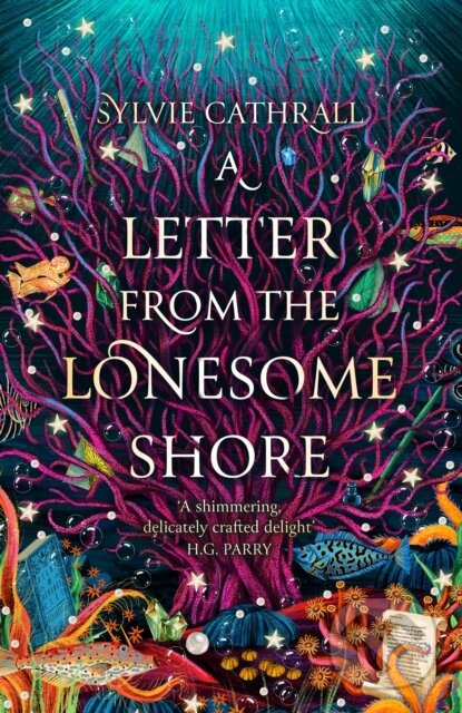 Levně A Letter from the Lonesome Shore (the enchanting and heart-warming magical academia romance!)