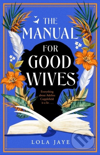 Levně The Manual for Good Wives (A powerful and heartbreaking novel about love, family and reclaiming Black British History)