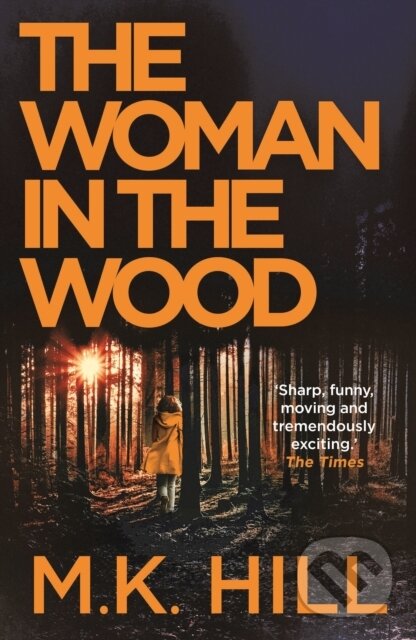 Levně The Woman in the Wood - M.K. Hill - kniha z kategorie Beletria