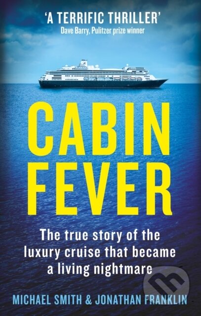 Levně Cabin Fever (Trapped on board a cruise ship when the pandemic hit. A true story of heroism and survival at sea) - kniha z kategorie Reportáže a…