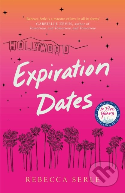 Levně Expiration Dates (The heart-wrenching love story from the bestselling author of IN FIVE YEARS) - kniha z kategorie Beletria