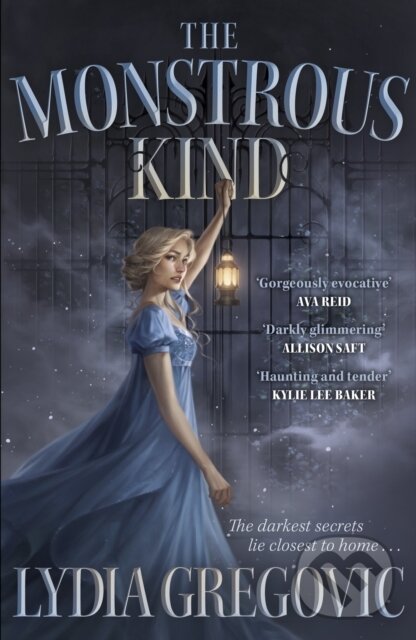 Levně The Monstrous Kind (a sweepingly romantic, atmospheric gothic fantasy) - kniha z kategorie Beletria