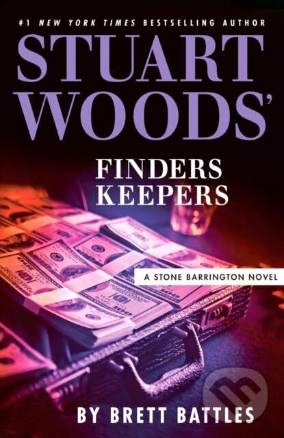 Levně Stuart Woods' Finders Keepers - Brett Battles, Stuart Woods - kniha z kategorie Thrillery