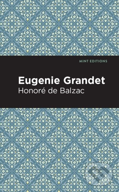 Kniha: Eugenie Grandet (Honore de Balzac). , 2021