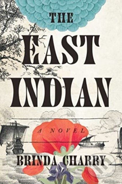 Levně East Indian (A Novel) - Brinda Charry