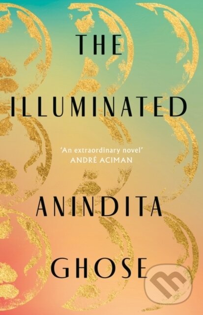 Levně The Illuminated - Anindita Ghose - kniha z kategorie Spoločenská beletria