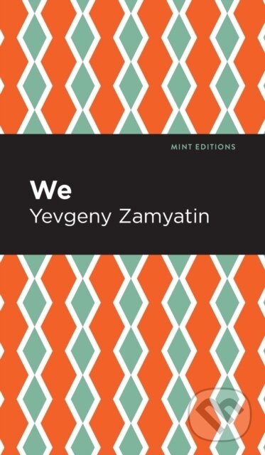Kniha: We (Yevgeny Zamyatin). , 2021