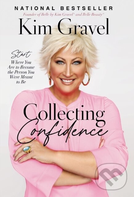 Kniha: Collecting Confidence (Kim Gravel). Thomas Nelson Publishers, 2023