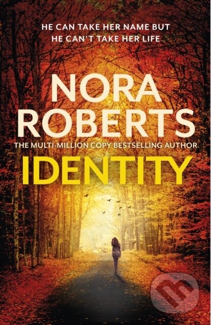 Levně Identity: The gripping new drama from the multi-million copy bestselling author - kniha z kategorie Romantika