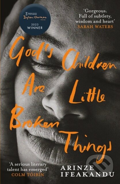 Levně God's Children Are Little Broken Things (Winner of the 2023 Dylan Thomas Prize) - kniha z kategorie Humanitné a spoločenské vedy