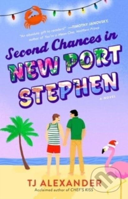 Levně Second Chances in New Port Stephen (A Novel) - Tj Alexander - kniha z kategorie Romantika