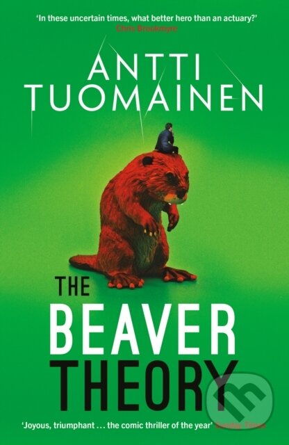 Levně The Beaver Theory (The triumphant finale to the bestselling Rabbit Factor Trilogy – 'The comic thriller of the year' (Sunday Times)) - kniha z…