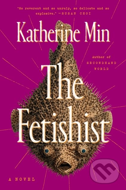 Kniha: Fetishist (Katherine Min). G P Putnam's Sons, 2024